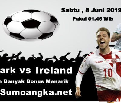 Prediksi Terbaru Denmark vs Ireland 8 Juni 2019