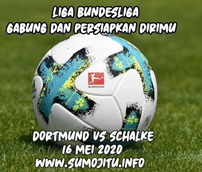 Derby Dortmund vs Schalke Tandai Bergulirnya Lagi Bundesliga