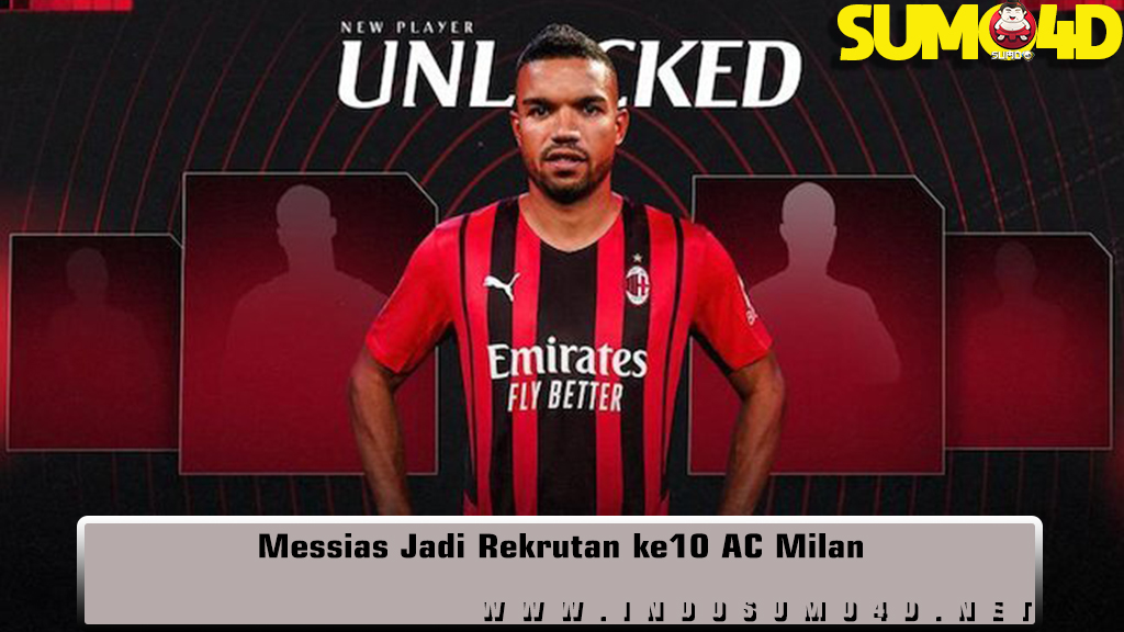 Messias Jadi Rekrutan ke10 AC Milan