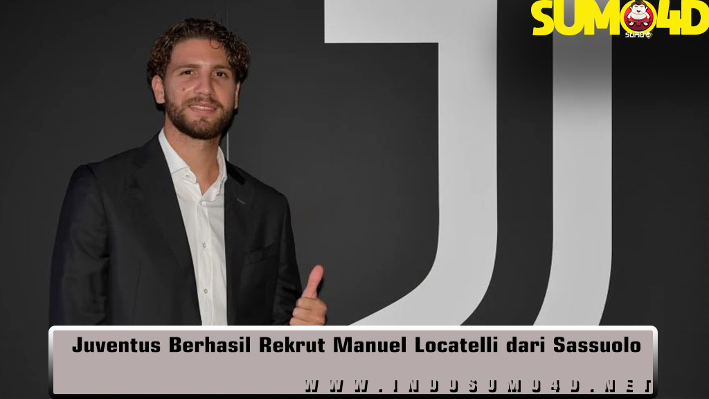 Juventus Berhasil Rekrut Manuel Locatelli dari Sassuolo