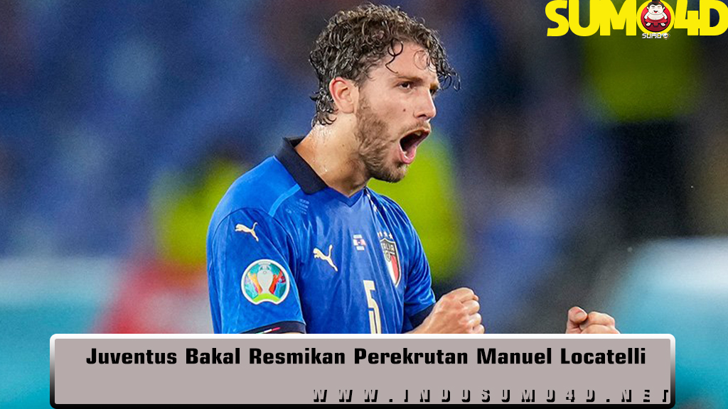 Juventus Bakal Resmikan Perekrutan Manuel Locatelli