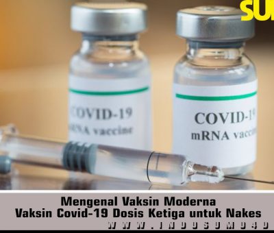 Mengenal Vaksin Moderna, Vaksin Covid-19 Dosis Ketiga untuk Nakes